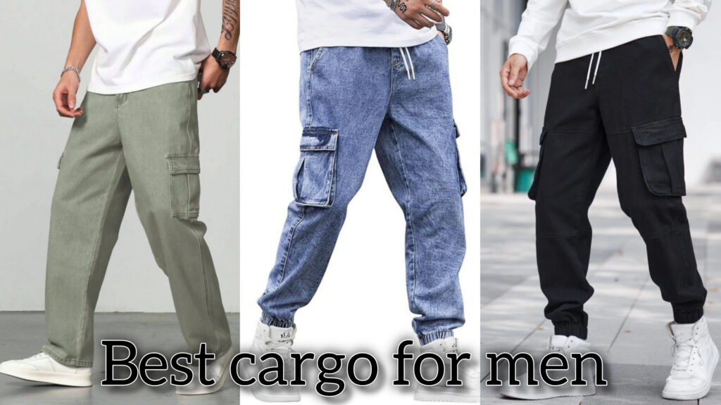 Best cargos for men